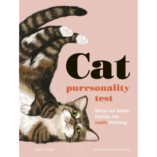 The Cat Purrsonality Test: What Our Feline Friends Are Really Thinking