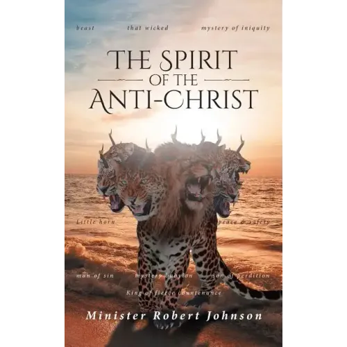 The Spirit of the Anti-Christ