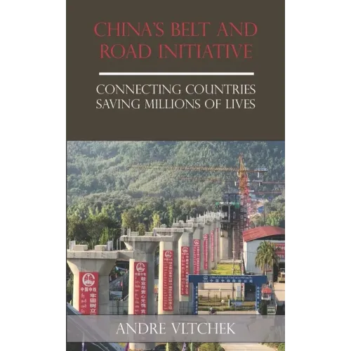 China's Belt and Road Initiative: Connecting Countries Saving Millions of Lives