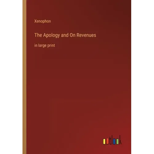 The Apology and On Revenues: in large print