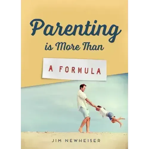 Parenting Is More Than a Formula