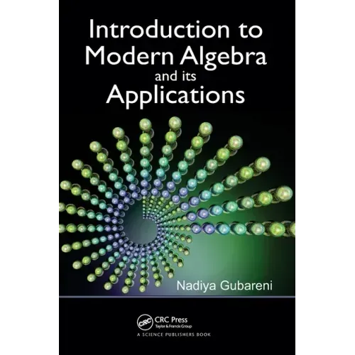 Introduction to Modern Algebra and Its Applications