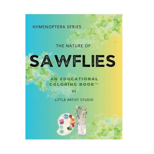 The Nature of Sawflies: A Coloring Book For All Ages
