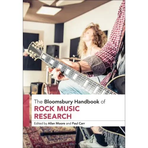 The Bloomsbury Handbook of Rock Music Research