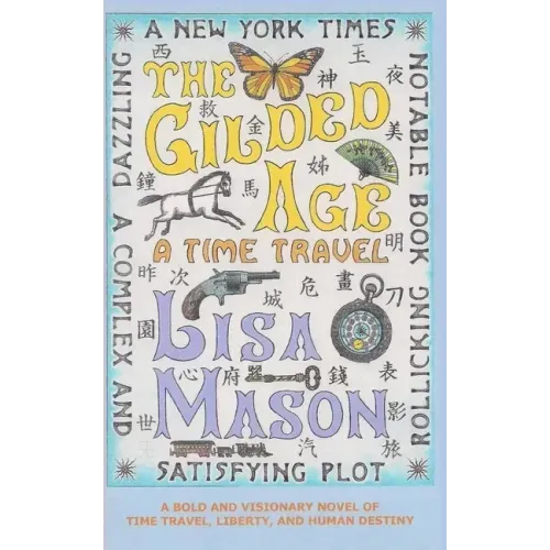 The Gilded Age: A Time Travel