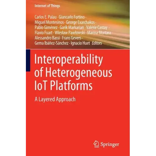 Interoperability of Heterogeneous Iot Platforms: A Layered Approach