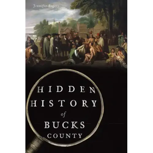 Hidden History of Bucks County