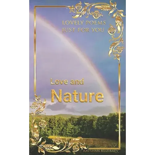 Love and Nature: Lovely poems just for You