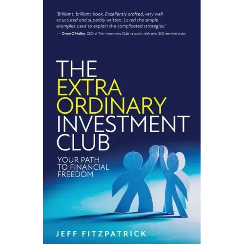 The Extraordinary Investment Club: Your Path to Financial Freedom
