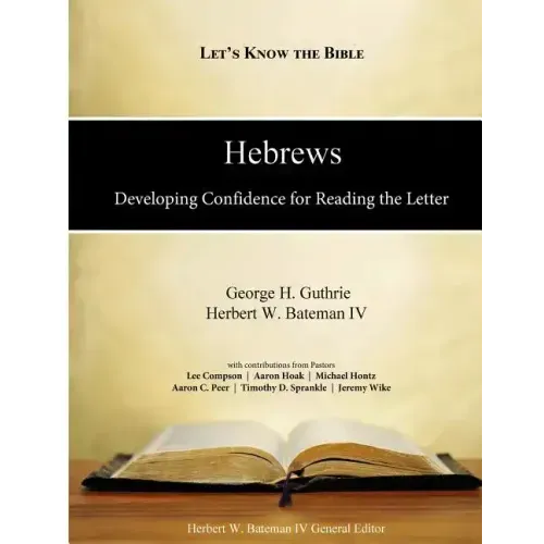 Hebrews: Developing Confidence for Reading the Letter