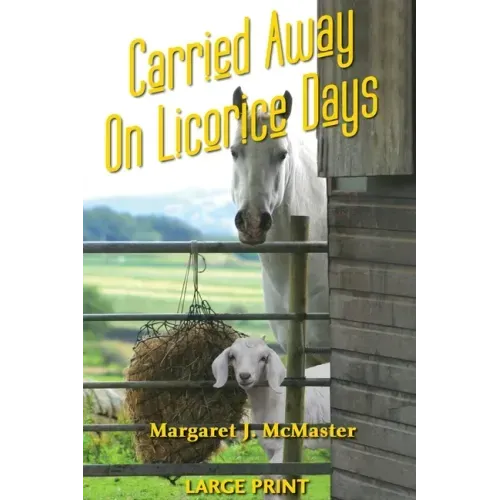 Carried Away on Licorice Days - LARGE PRINT