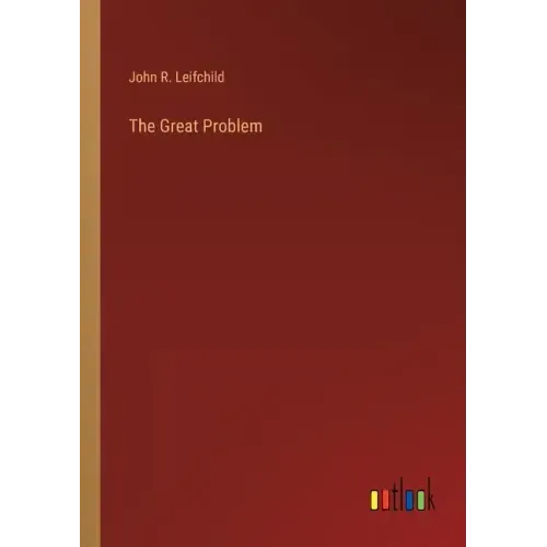 The Great Problem