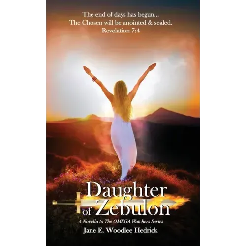 Daughter of Zebulon: The Chosen will be anointed & sealed