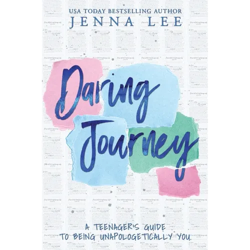Daring Journey - A teenager's guide to being unapologetically you