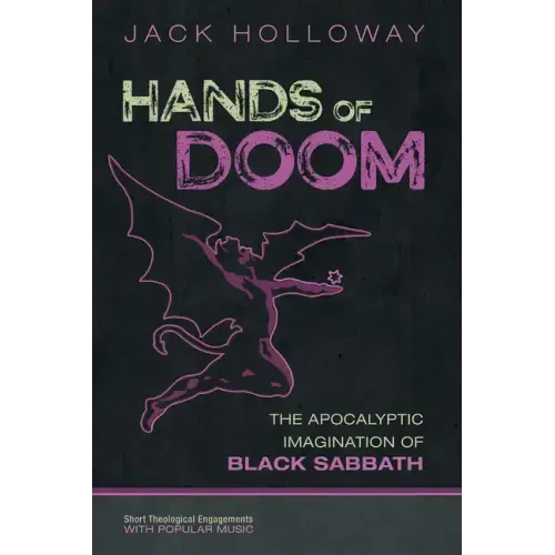 Hands of Doom: The Apocalyptic Imagination of Black Sabbath