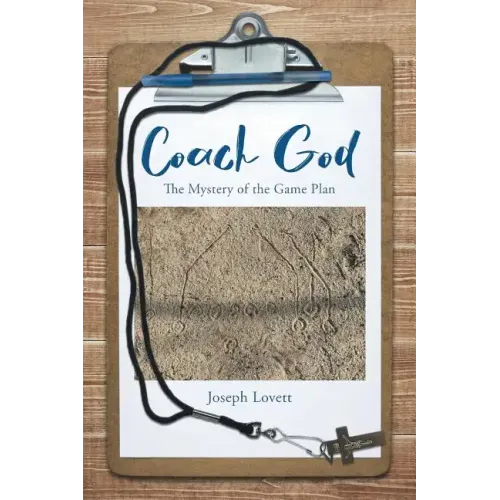 Coach God: The Mystery of the Game Plan