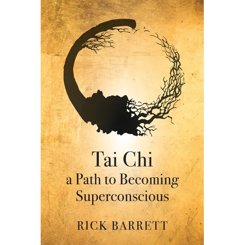 Tai CHI a Path to Becoming Superconscious