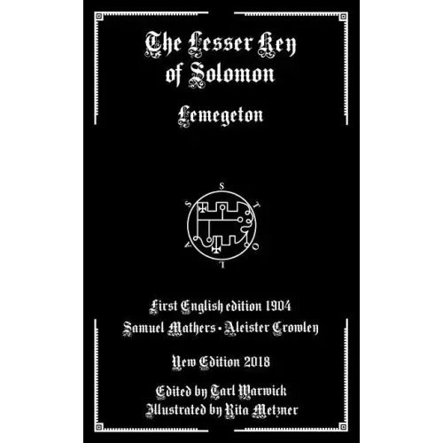 The Lesser Key of Solomon: Lemegeton