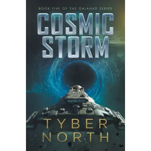 Cosmic Storm: Galahad Series Book Five