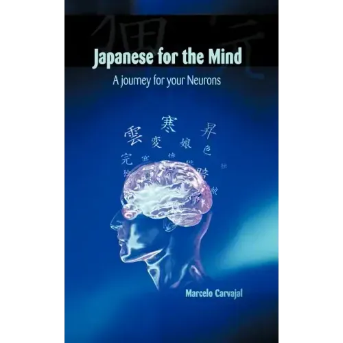 Japanese for the Mind: A Journey for Your Neurons