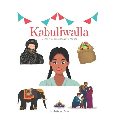 Kabuliwalla by Rabindranath Tagore: A Bilingual English and Hindi Storybook
