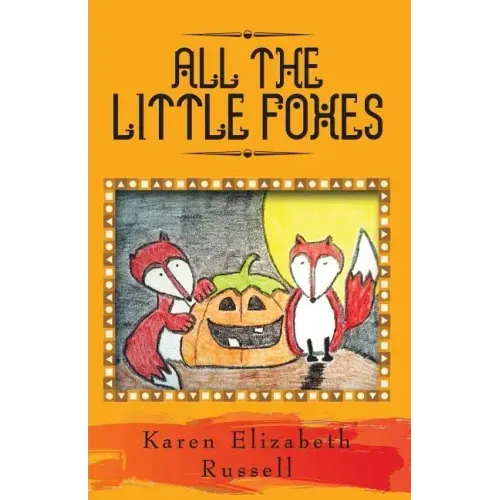 All the Little Foxes