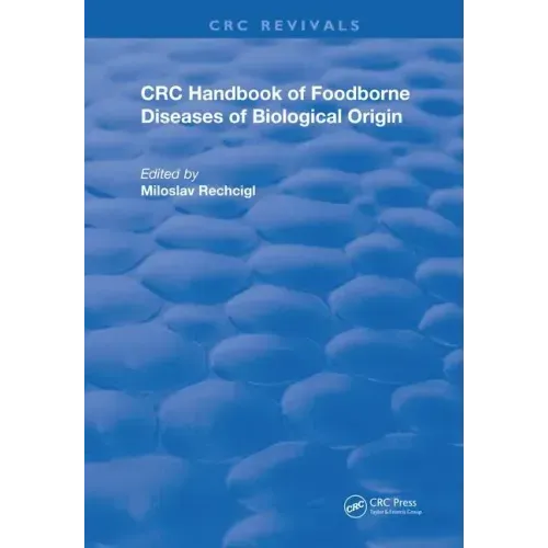 CRC Handbook of Foodborne Diseases of Biological Origin