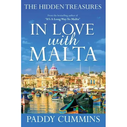 In Love With Malta: The Hidden Treasures