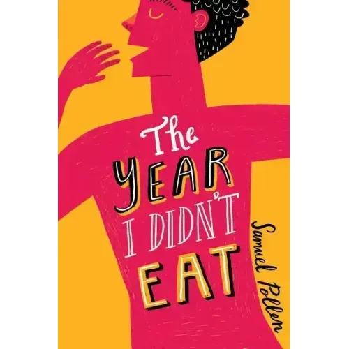 The Year I Didn't Eat