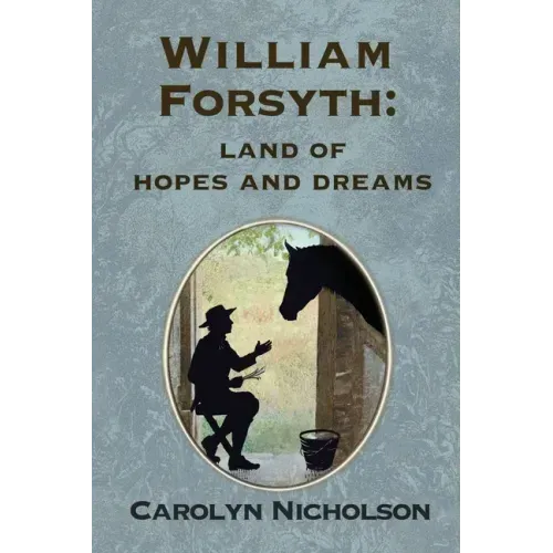 William Forsyth: Land of hopes and dreams