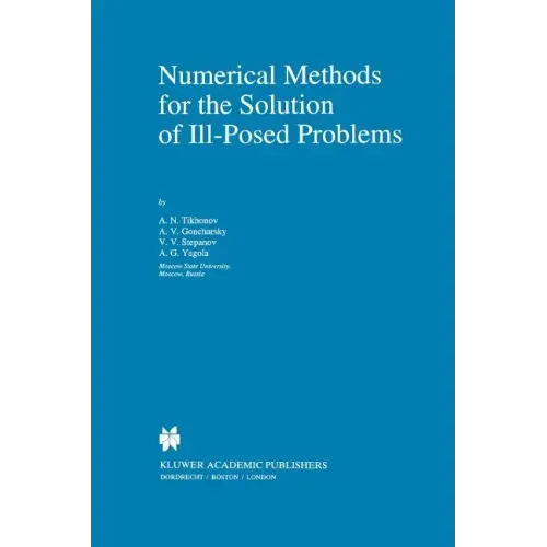 Numerical Methods for the Solution of Ill-Posed Problems