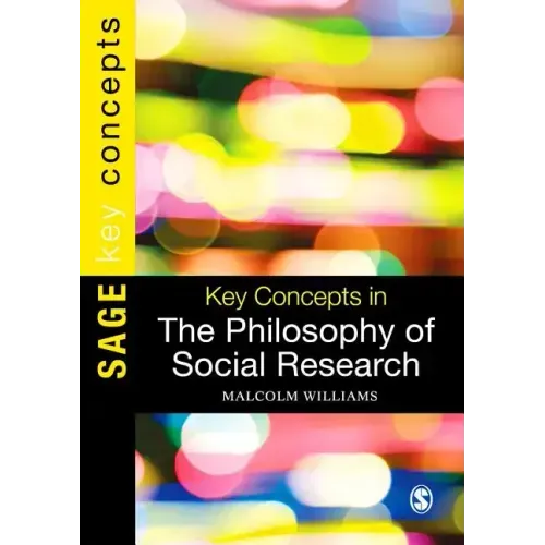 Key Concepts in the Philosophy of Social Research