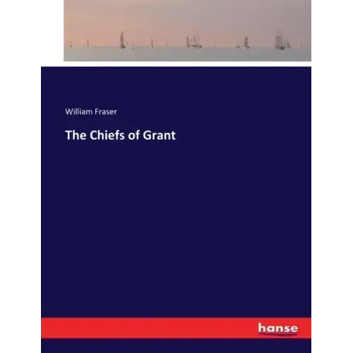 The Chiefs of Grant