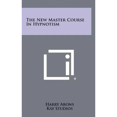 The New Master Course In Hypnotism