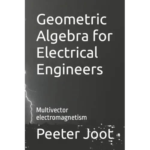 Geometric Algebra for Electrical Engineers: Multivector electromagnetism