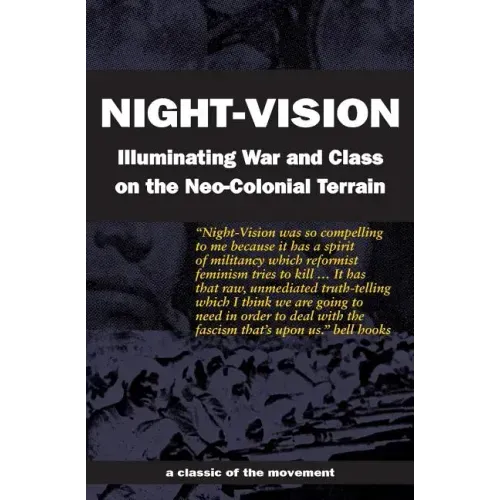 Night-Vision: Illuminating War and Class on the Neo-Colonial Terrain