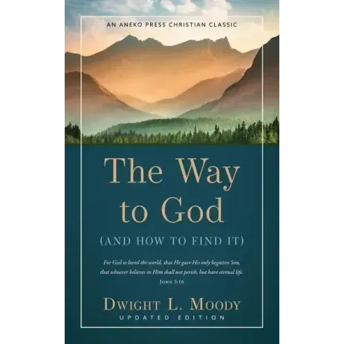 The Way to God: (And How to Find It)