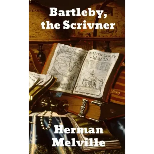 Bartleby, The Scrivener