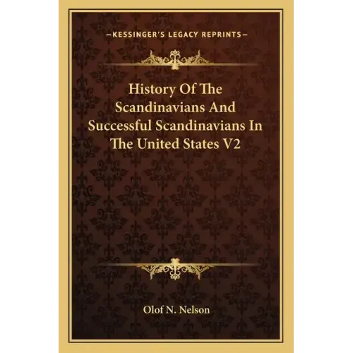 History Of The Scandinavians And Successful Scandinavians In The United States V2