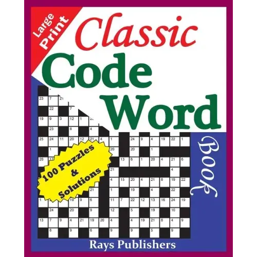 Classic Code Word Book (100 fun puzzles for great hours of entertainment)
