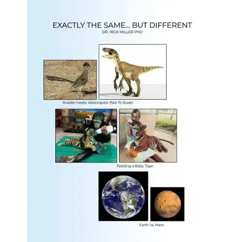 Exactly the Same...But Different