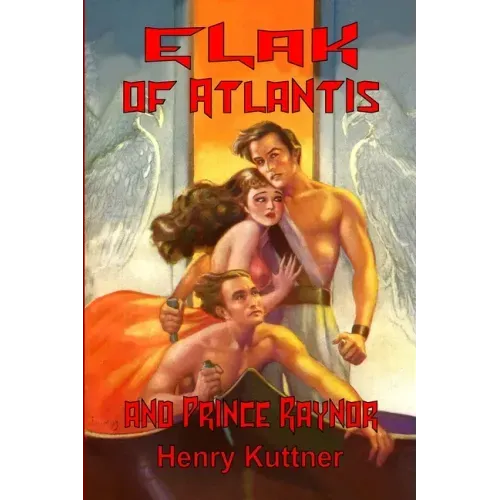 Elak of Atlantis and Prince Raynor