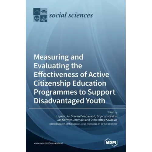 Measuring and Evaluating the Effectiveness of Active Citizenship Education Programmes to Support Disadvantaged Youth
