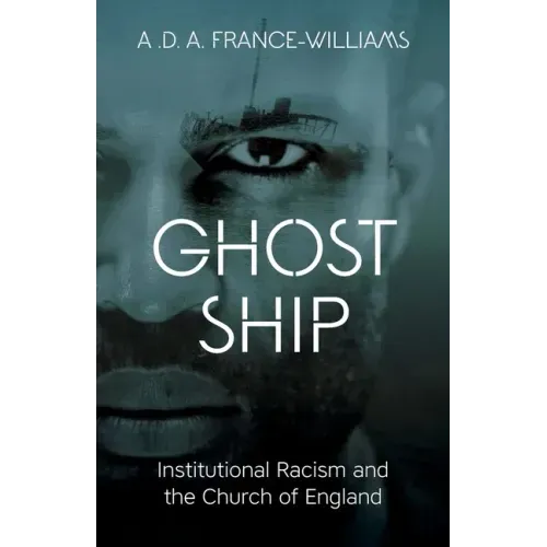 Ghost Ship: Institutional Racism and the Church of England