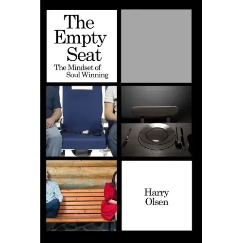 The Empty Seat: The Mindset of Soul Winning