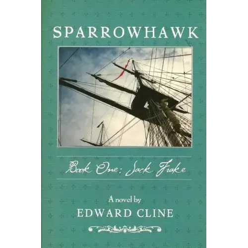 Sparrowhawk: Book One, Jack Frake: A Novel of the American Revolution