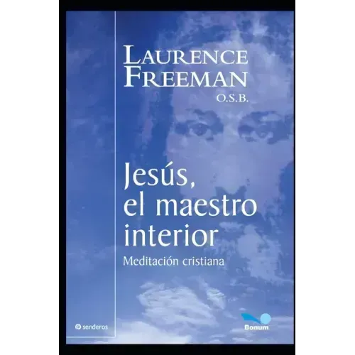 Jesús, el Maestro interior: las cosas divinas