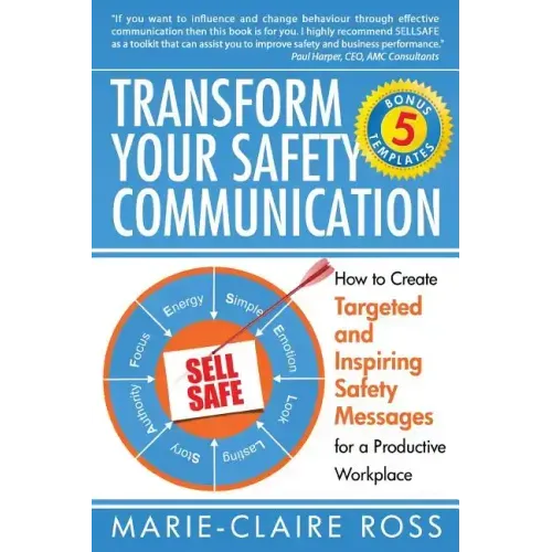 Transform your Safety Communication: How to Craft Targeted and Inspiring Messages for a Productive Workplace