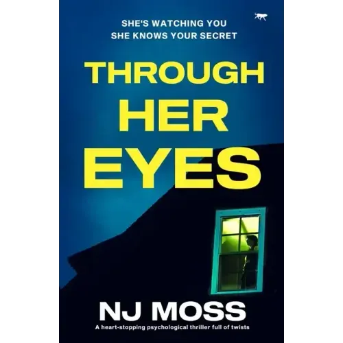 Through Her Eyes: A Heart-Stopping Psychological Thriller Full of Twists