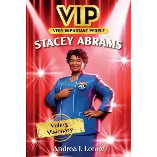 Vip: Stacey Abrams: Voting Visionary